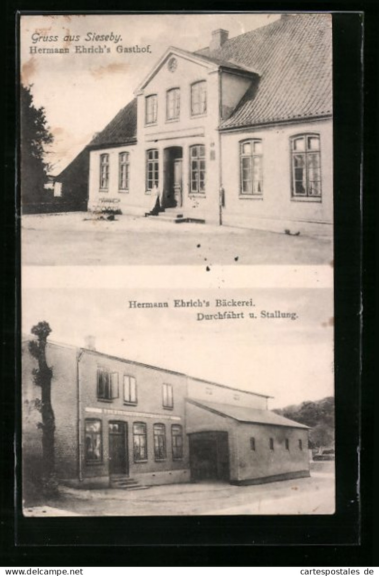 AK Sieseby, Hermann Ehrich`s Gasthof, Bäckerei Und Durchfahrt Zur Stallung  - Andere & Zonder Classificatie