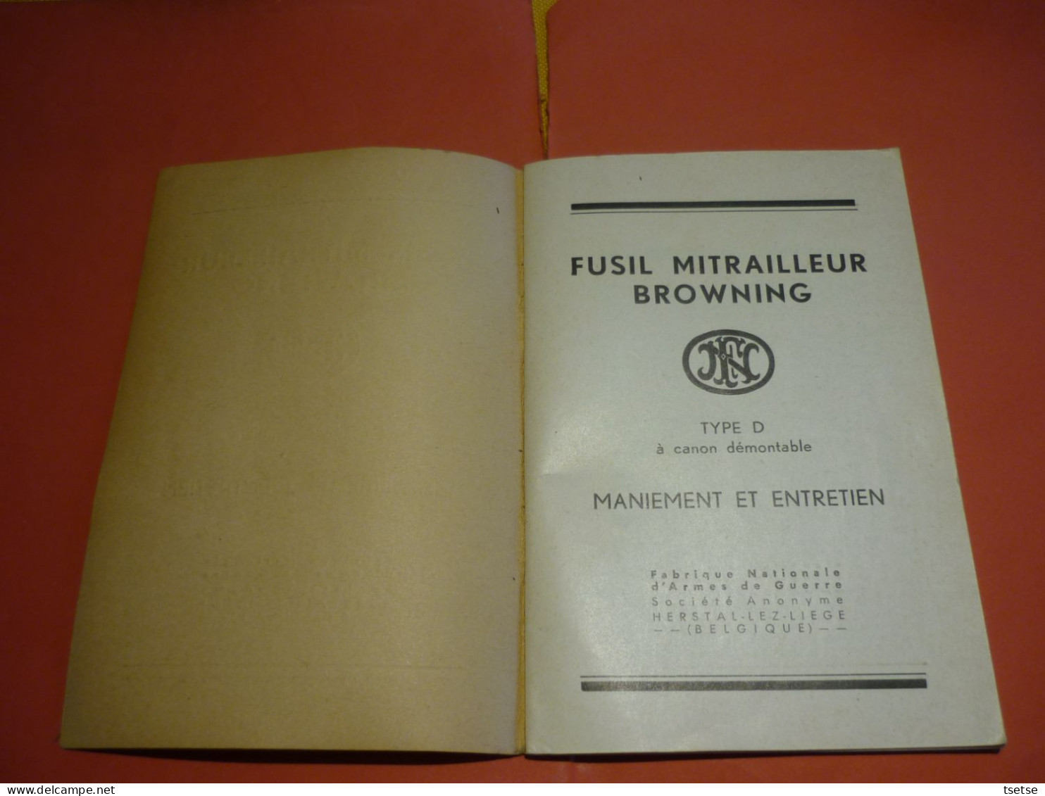 Fusil Mitrailleur Browning / F.N. -Type D - Maniement Et Entretien - Armes Neutralisées