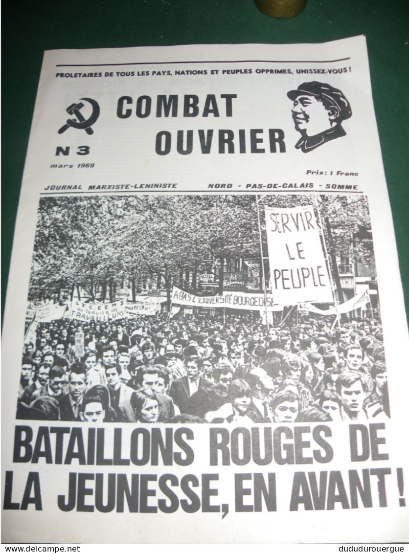 MAI 68 ET APRES : COMBAT OUVRIER , JOURNAL COMMUNISTE NORD PAS DE CALAIS  SOMME LE N° 3 DE MARS 1969 - Desde 1950