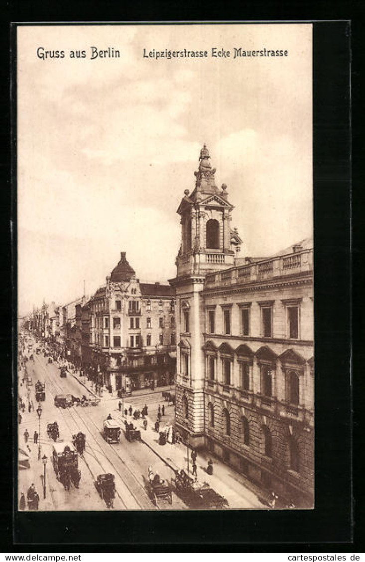 AK Berlin, Leipzigerstrasse Ecke Mauerstrasse  - Mitte