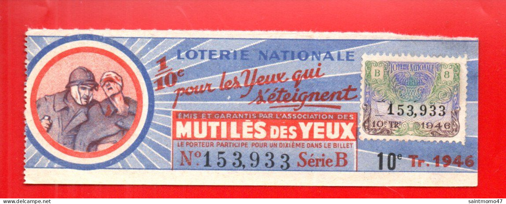 FRANCE . LOTERIE NATIONALE . " MUTILÉS DES YEUX " . 1946 - Ref. N°13017 - - Loterijbiljetten