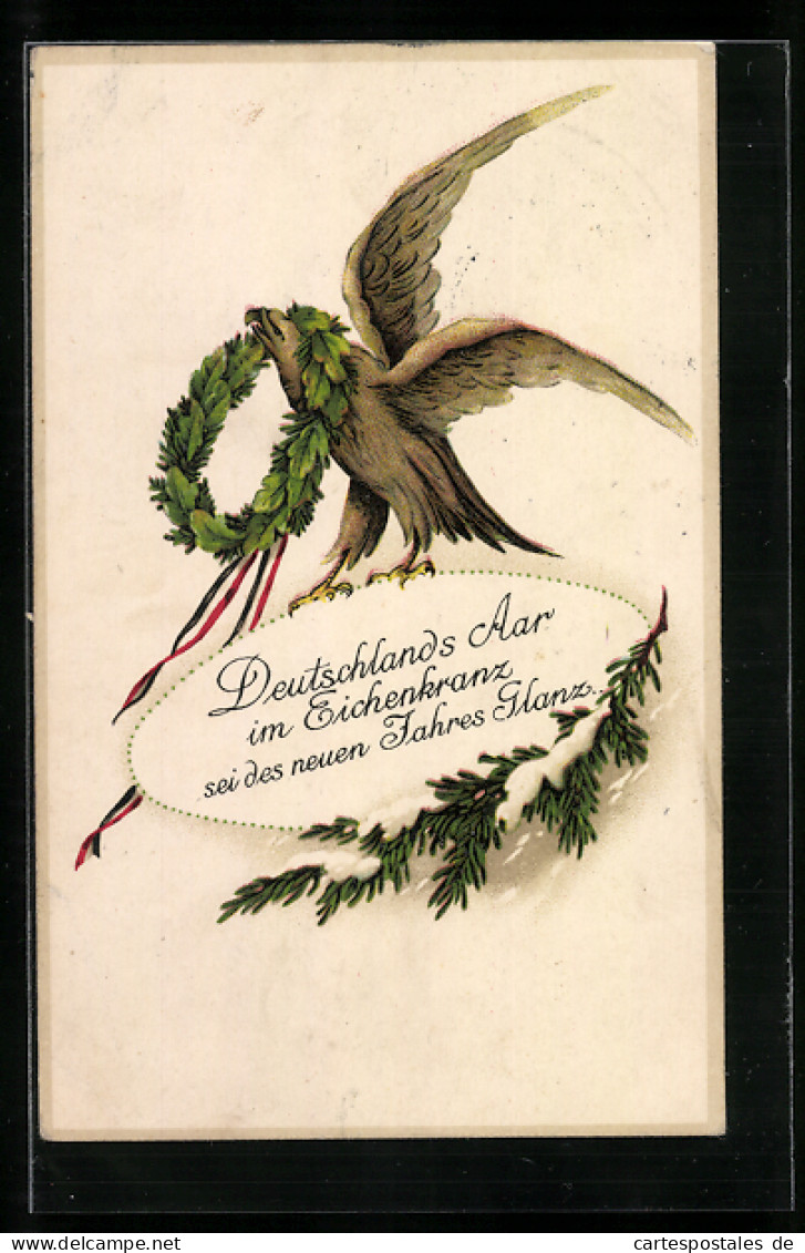 Künstler-AK Deutschlands Aar Im Eichenkranz Sei Des Neuen Jahres Glanz  - Weltkrieg 1914-18