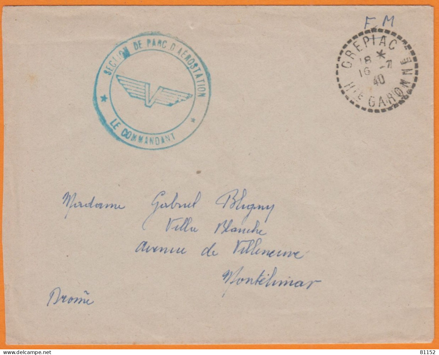 Lettre De CREPIAC Hte-Garonne Le 16-7-1940 En FM Cachet " SECTION DE PARC D'AEROSTATION  Le Commandant " Pour MONTELIMAR - WW II