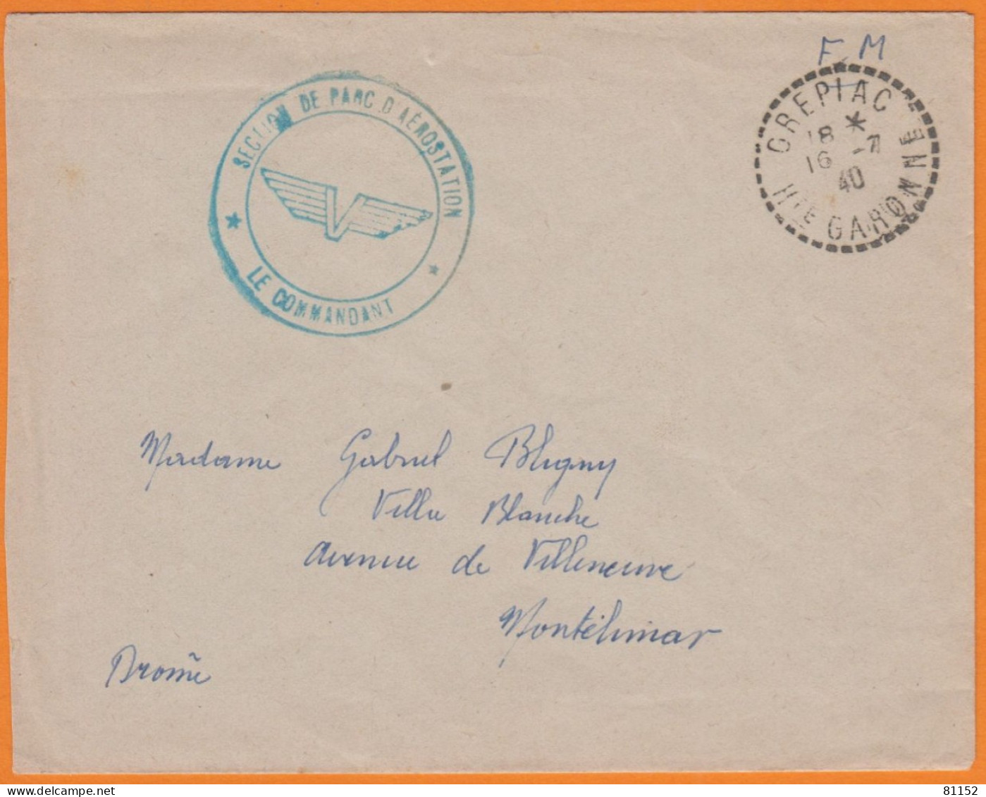 Lettre De CREPIAC Hte-Garonne Le 16-7-1940 En FM Cachet " SECTION DE PARC D'AEROSTATION  Le Commandant " Pour MONTELIMAR - Guerra De 1939-45