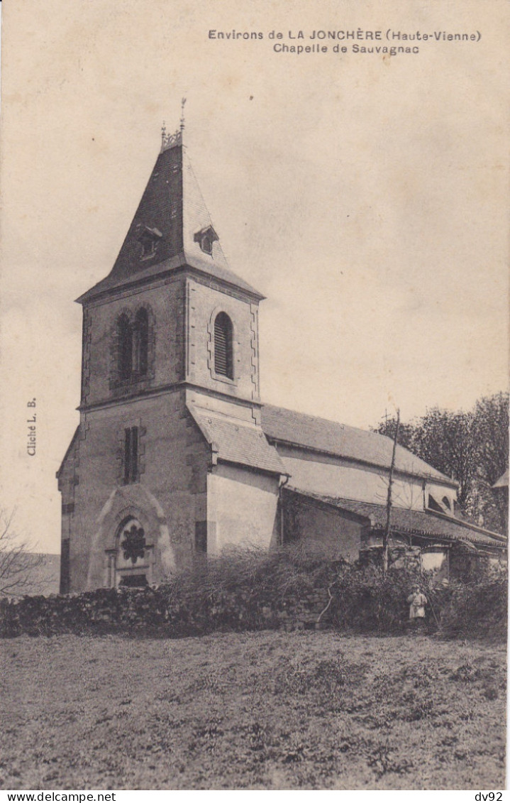 HAUTE VIENNE SAUVAGNAC CHAPELLE ENVIRONS DE LA JONCHERE - Otros & Sin Clasificación