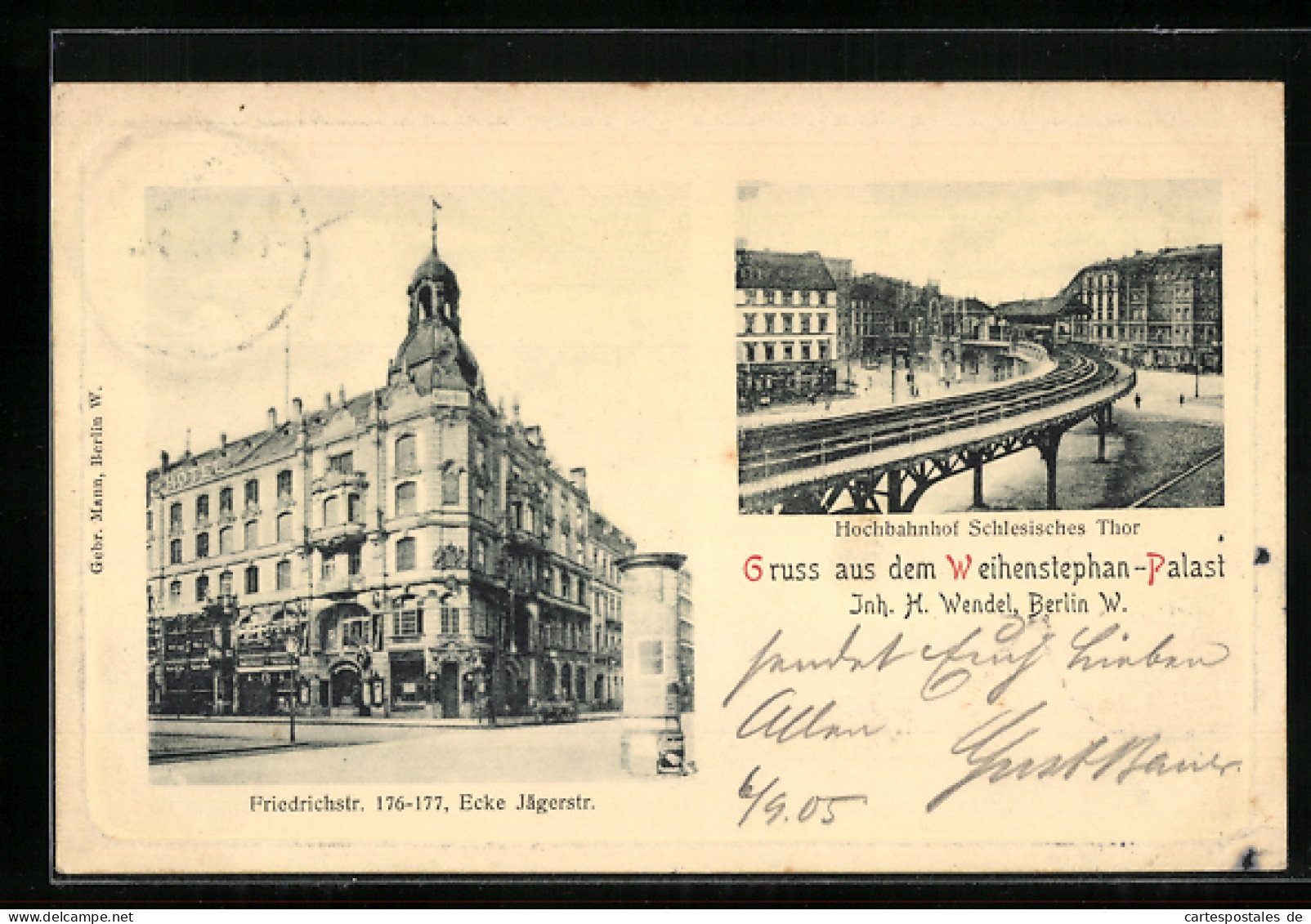 AK Berlin, Weihenstephan-Palast, Inh. H. Wendel, Friedrichstr. 176-177, Ecke Jägerstr., Hochbahnhof Schlesisches Thor  - Mitte