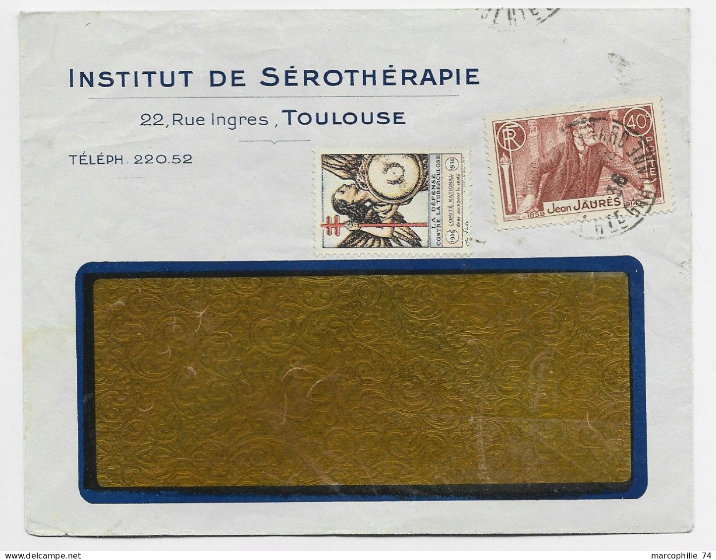 FRANCE JAURES 40C SEUL LETTRE A FENETRE ENTETE INSTITUT DE SEROTHERAPIE TOULOUSE + VIGNETTE CONTRE TUBERCULOSE 1936 - 1921-1960: Moderne