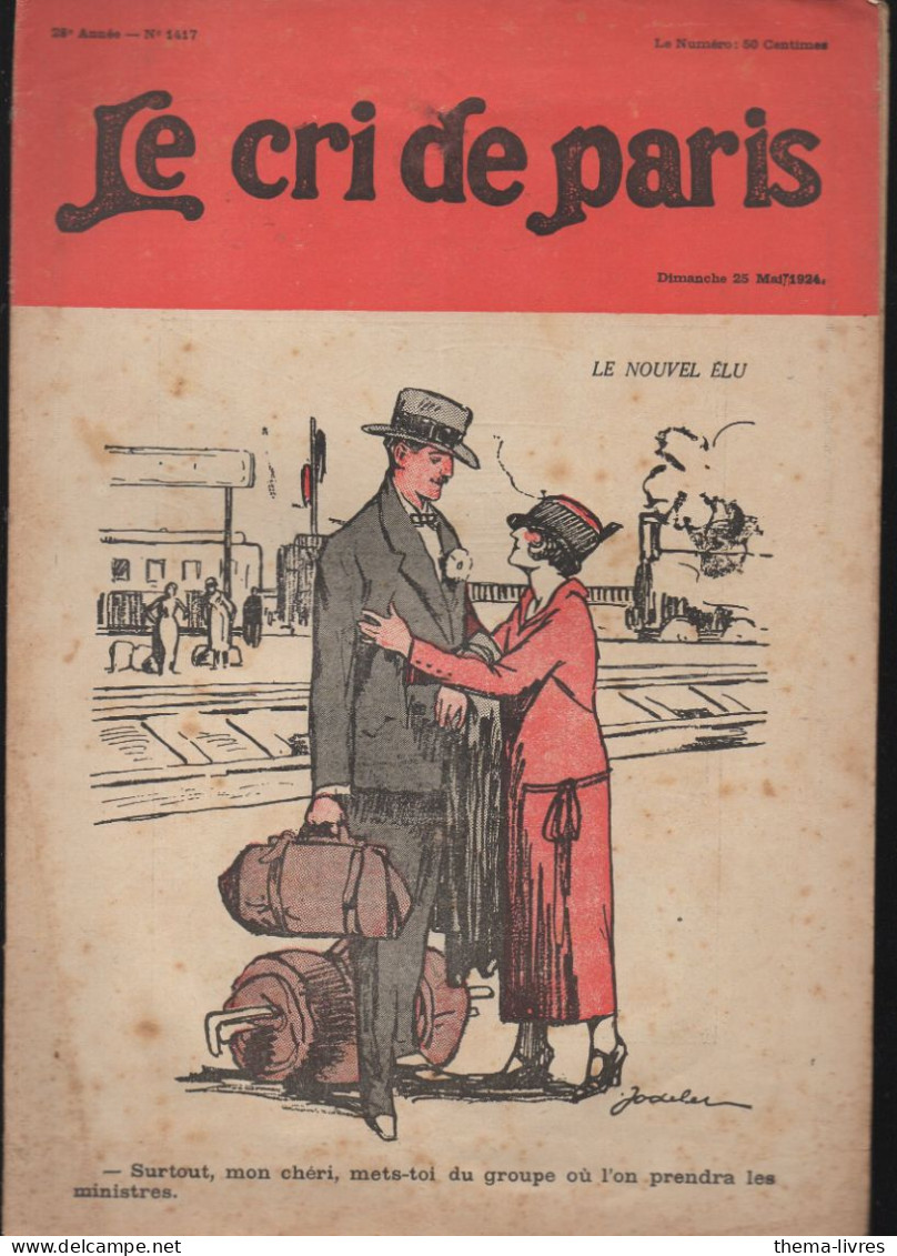 Revue   LE CRI DE PARIS  N° 1417 Mai 1924   (couiv JODELET)  (CAT4090 / 1417) - Humour