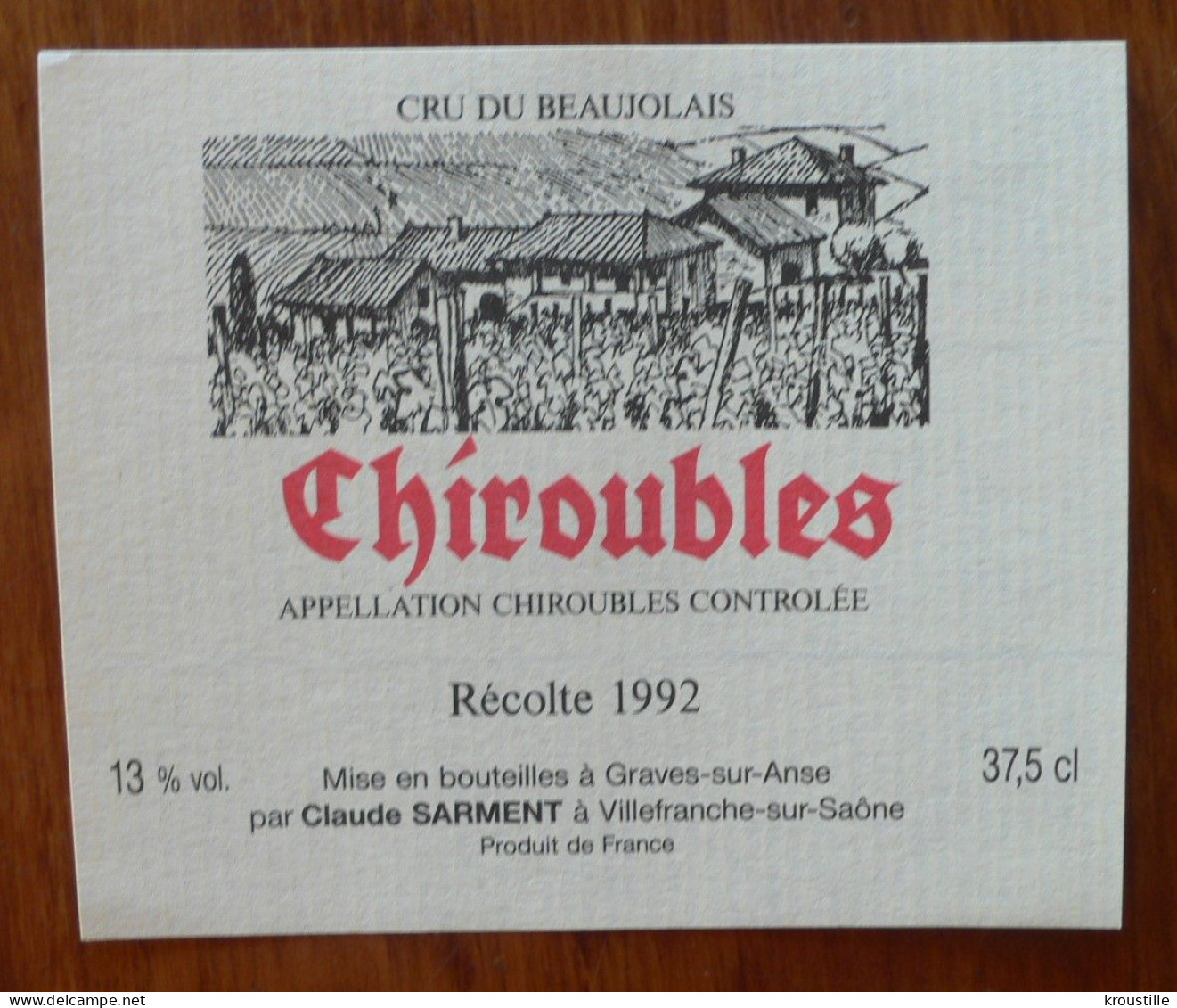 CHIROUBLES RECOLTE 1992 - ETIQUETTE BEAUJOLAIS NEUVE - Beaujolais