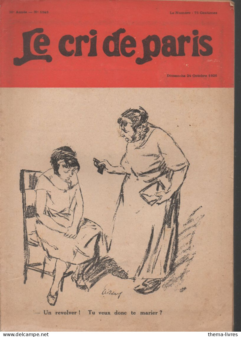 Revue   LE CRI DE PARIS  N° 1543 Octobre 1926    (CAT4090 / 1543) - Humor