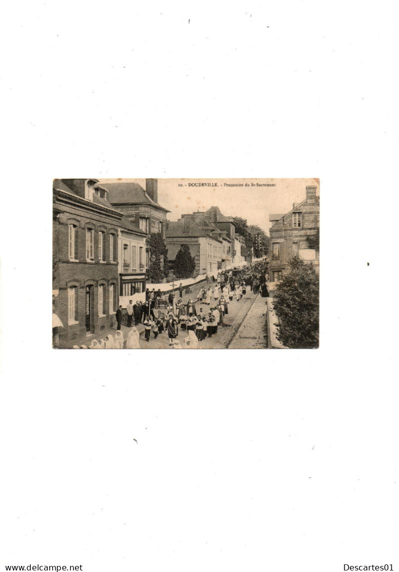 C P A  ANIMEE  DOUDEVILLE  PROCESSION DU ST-SACREMENT    CIRCULEE   13 AOUT 1906 - Sonstige & Ohne Zuordnung