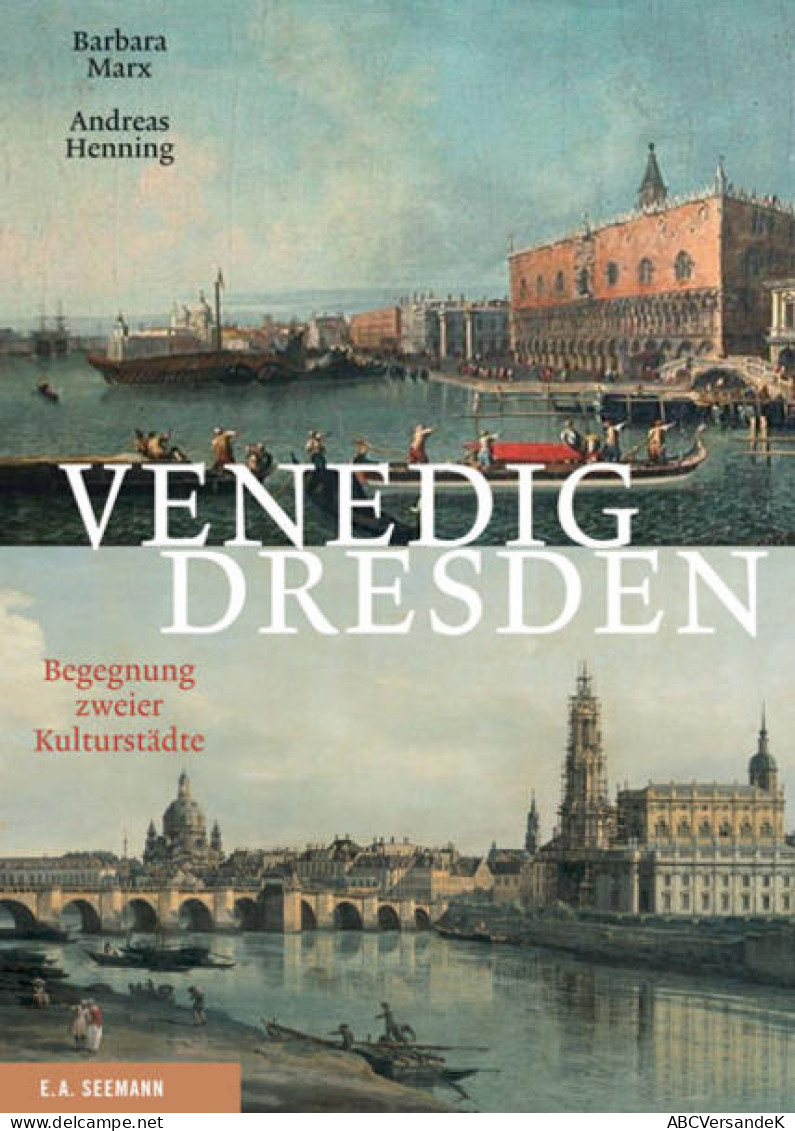 Venedig - Dresden. Begegnung Zweier Kulturstädte - Otros & Sin Clasificación