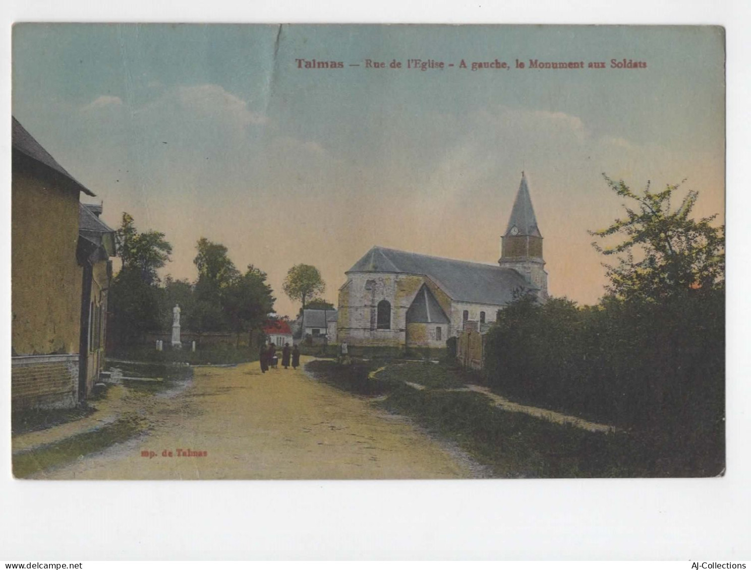 AJC - Talmas - Rue De L'eglise - A Gauche Le Monument Aux Soldats -----------------------etat-------------------------- - Andere & Zonder Classificatie