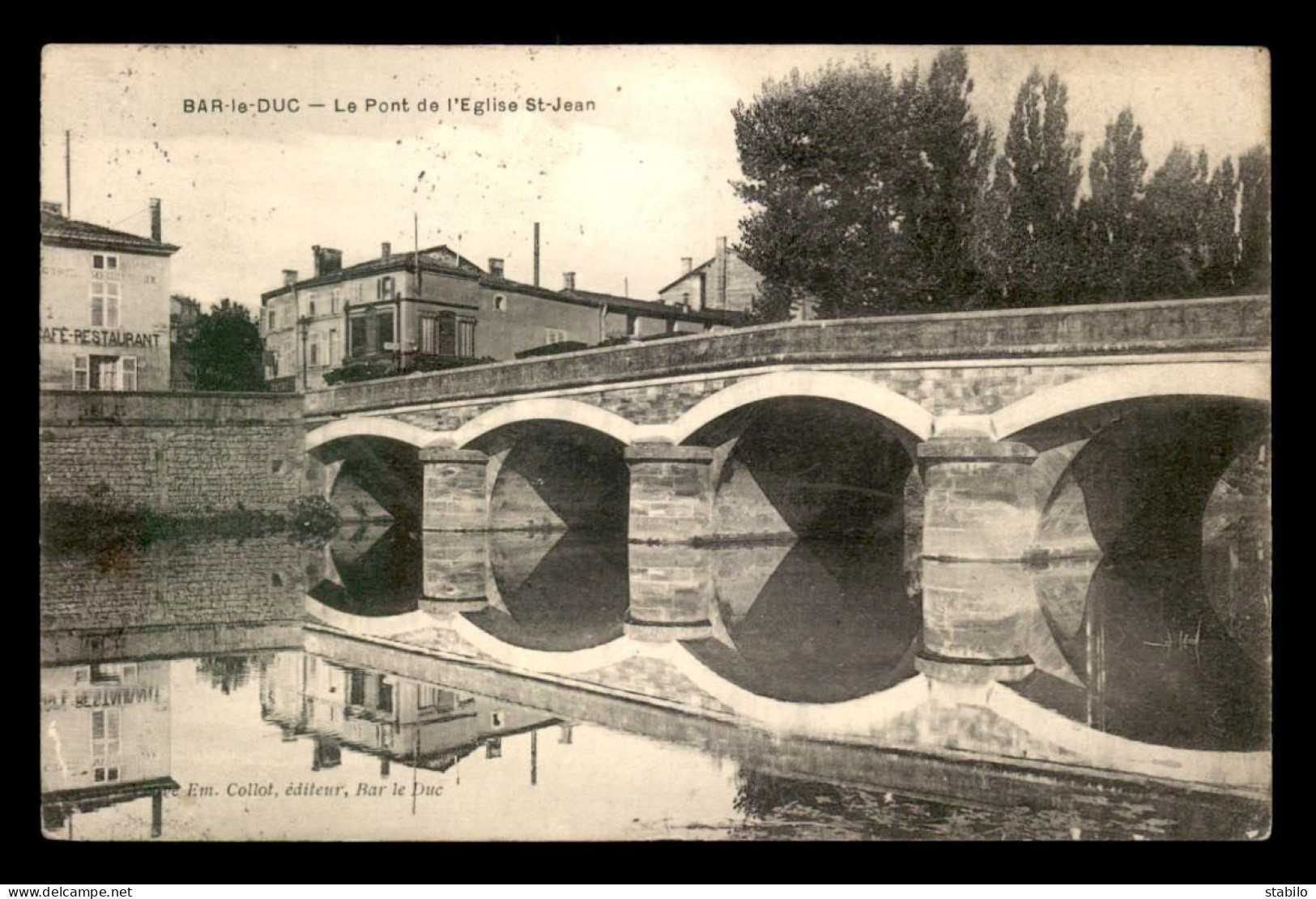 55 - BAR-LE-DUC - LE PONT DE L'EGLISE ST-JEAN - EDITEUR COLLOT - Bar Le Duc