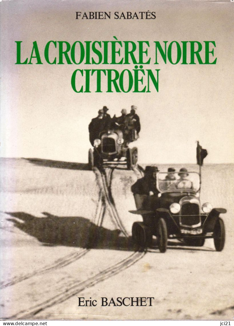 " LA CROISIERE NOIRE - CITROÊN " De Fabien Sabatès 1980 _RL181 - History