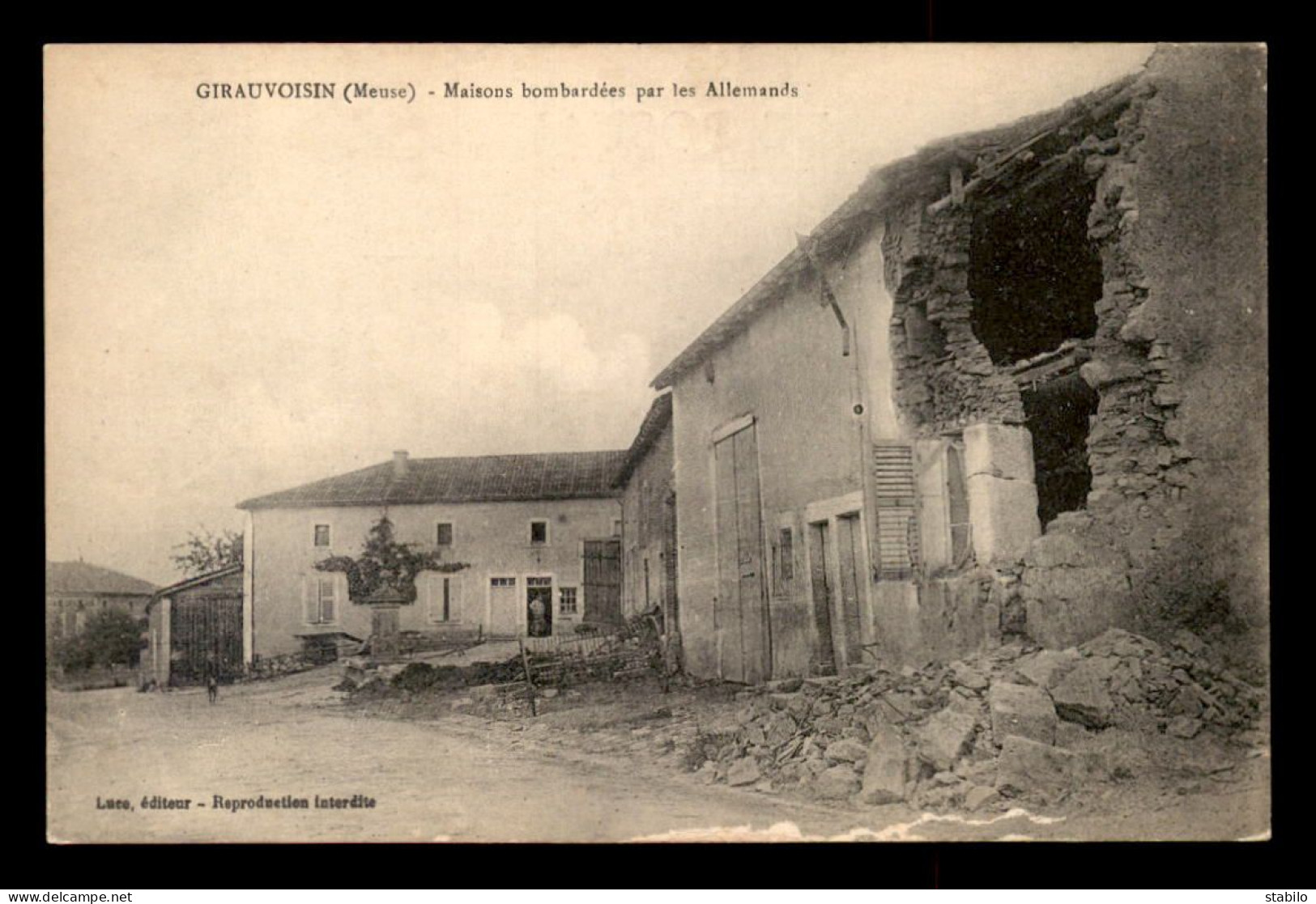 55 - GIRAUVOISIN - MAISONS BOMBARDEES PAR LES ALLEMANDS - EDITEUR LUCE - Other & Unclassified