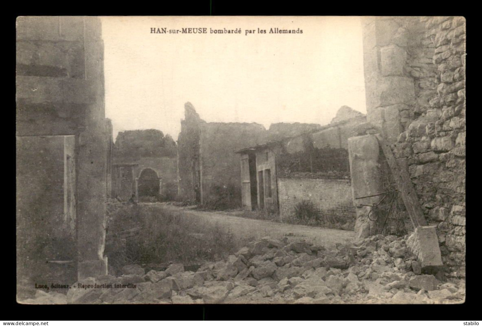 55 - HANS-SUR-MEUSE - RUE BOMBARDEE PAR LES ALLEMANDS - EDITEUR LUCE - Andere & Zonder Classificatie