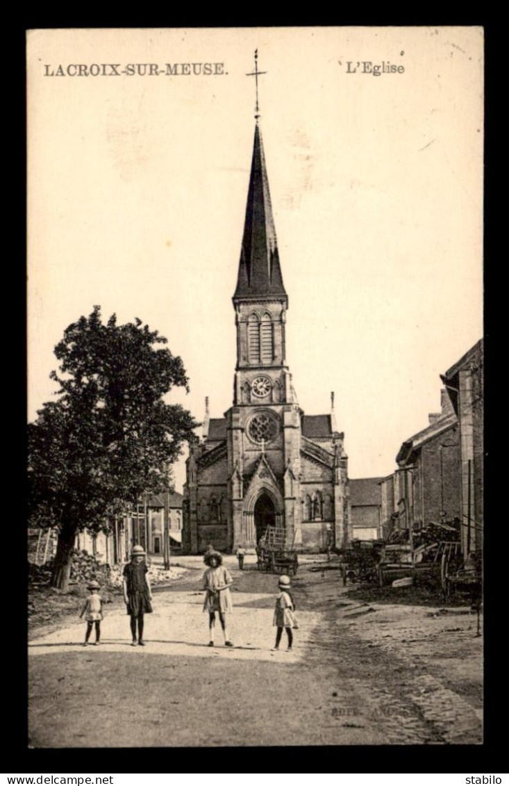 55 - LACROIX-SUR-MEUSE - L'EGLISE - EDITEUR ANCELOT - Autres & Non Classés