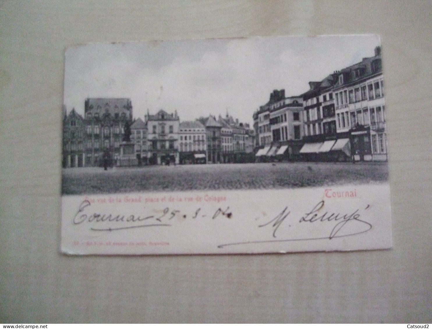 Carte Postale Ancienne 1905 TOURNAI Une Vue De La Grand'place Et De La Rue De Cologne - Tournai