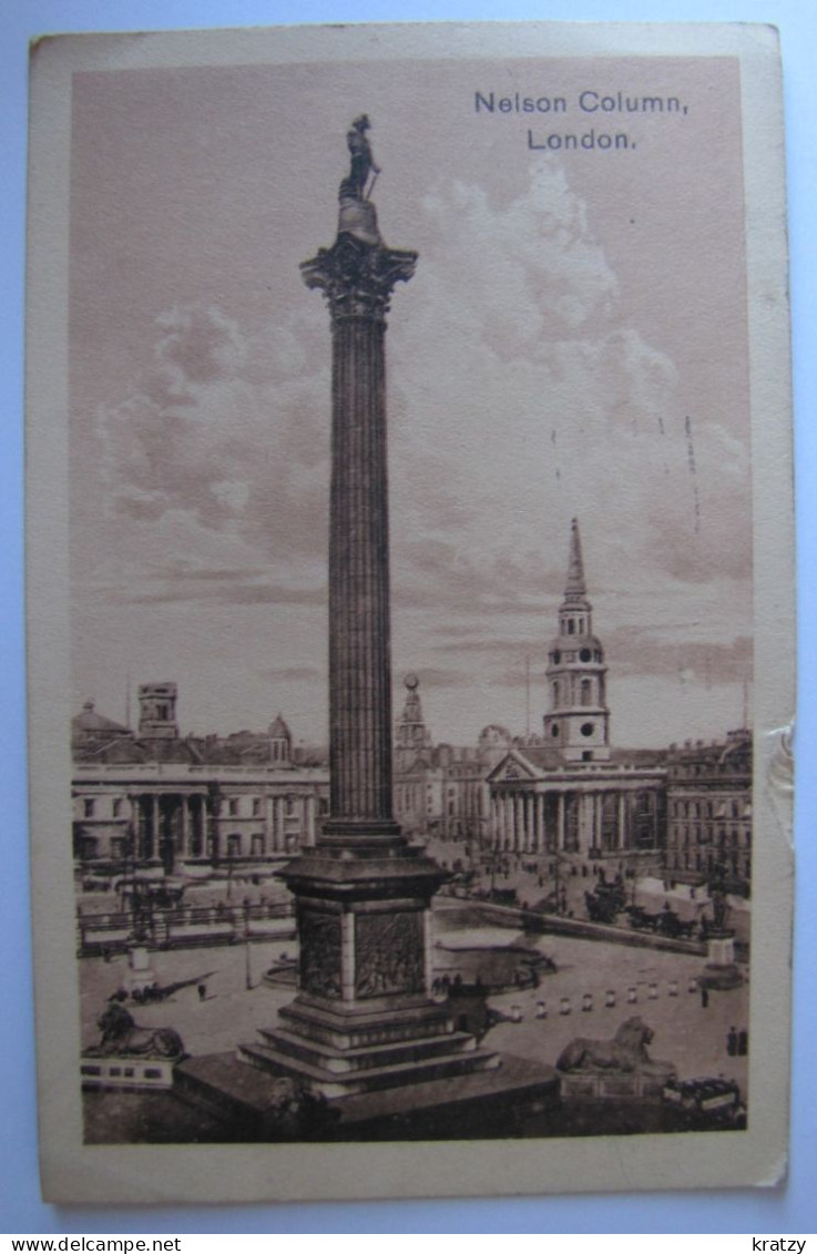 ROYAUME-UNI - ANGLETERRE - LONDON - Nelson Column - 1921 - Sonstige & Ohne Zuordnung