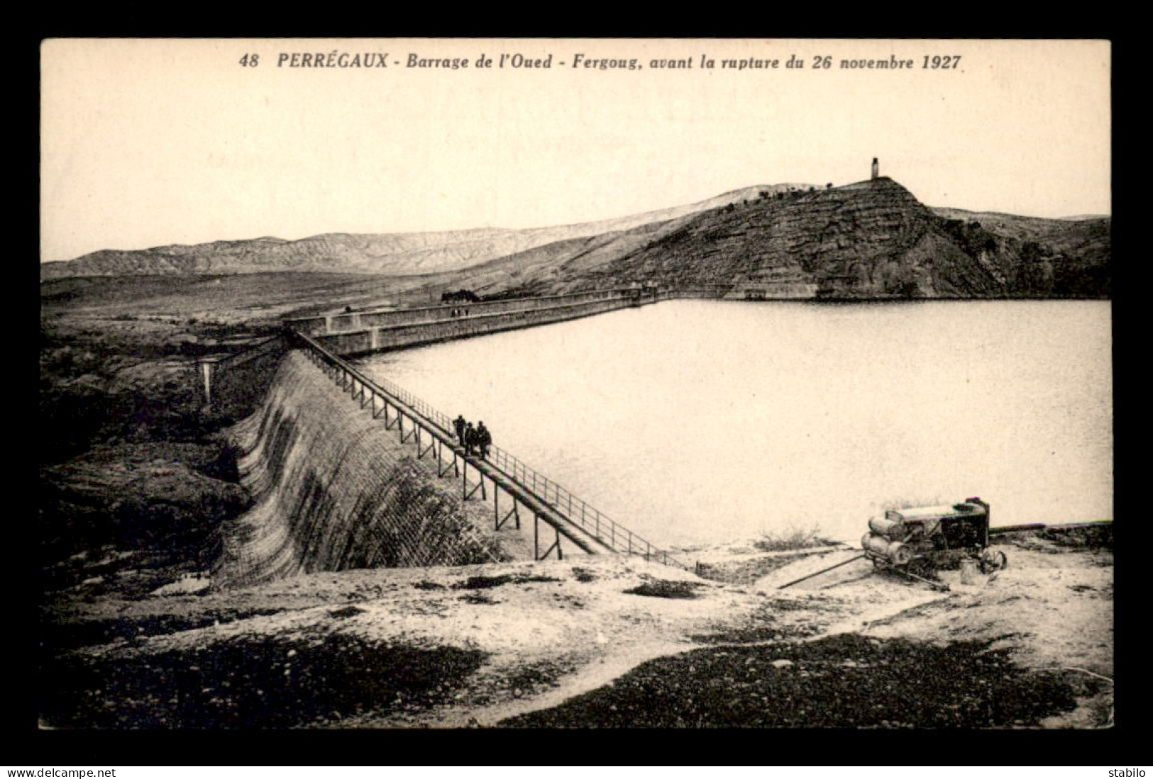ALGERIE - PERREGAUX - BARRAGE DE L'OUED - FERGOUG AVANT LA RUPTURE DU 26 NOVEMBRE 1927 - Other & Unclassified