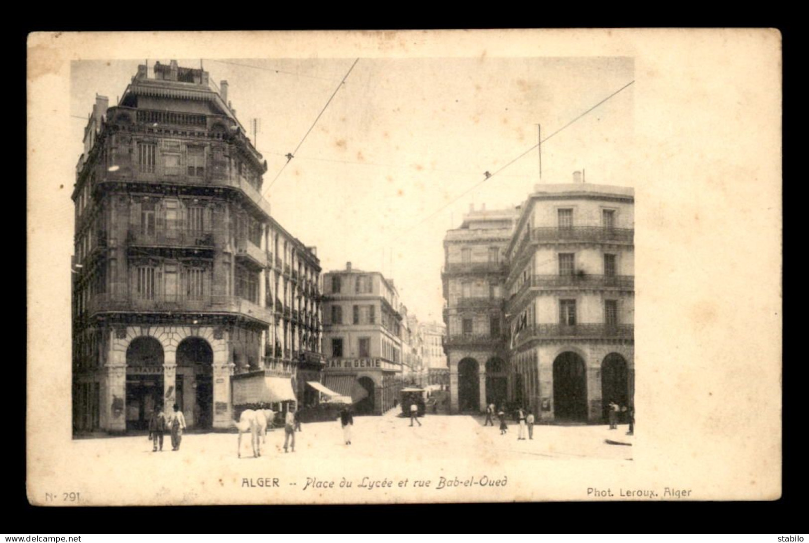 ALGERIE - ALGER - PLACE DU LYCEE ET RUE BAB-EL-OUED - PHOTO LEROUX - Algerien