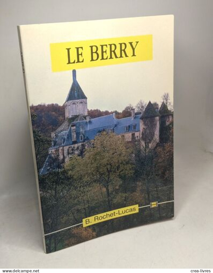 Le Berry L'Indre Et Le Cher - Tourism