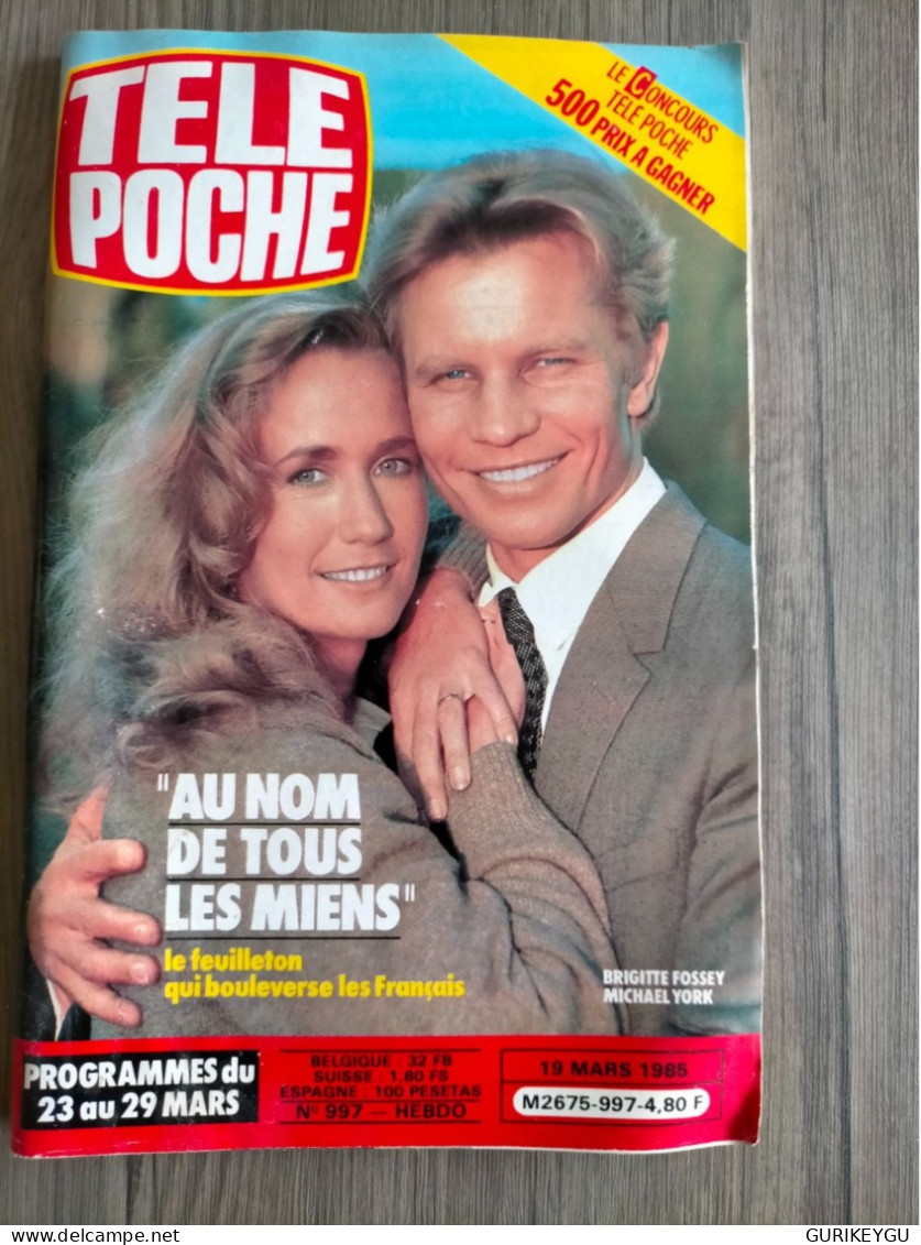 Magazine TELE POCHE N° 997 Au Nom De Tout Les Miens LINDA DE SUZA CHATEAUVALLON 19/03/1985 Lucky Luke SARAH BERNHARDT - Action