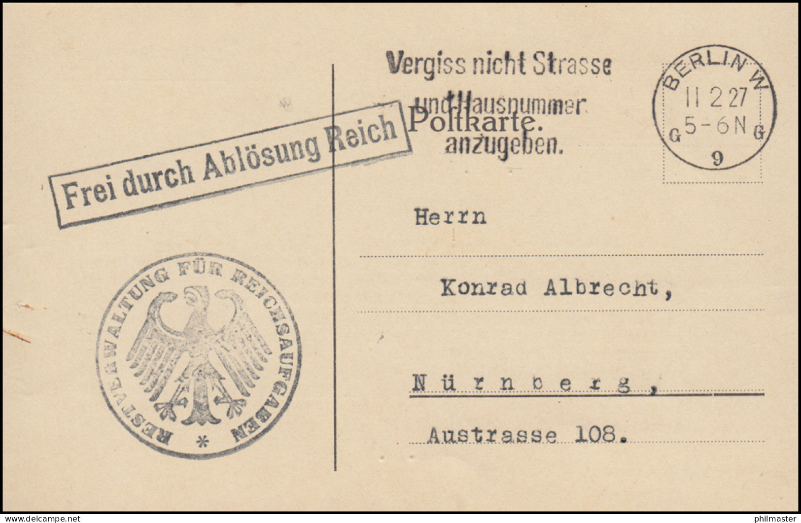 Frei Durch Ablösung Reichsverwaltung Für Reichsaufgaben Postkarte BERLIN 11.2.27 - Otros & Sin Clasificación