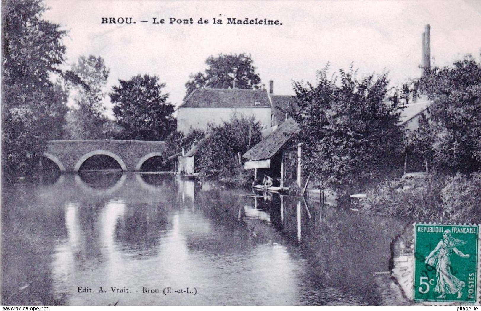 28 - Eure Et Loir -  BROU - Le Pont De La Madeleine - Lavoir  - Other & Unclassified