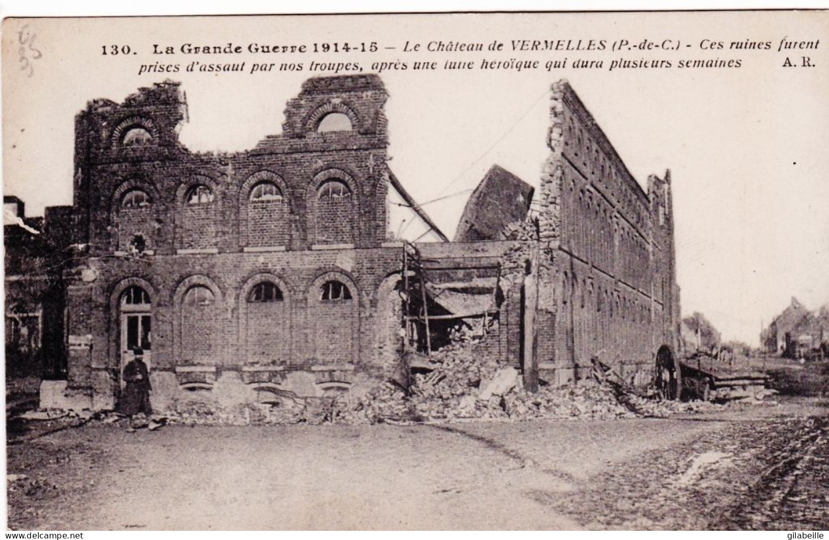 62 - Pas De Calais -  Le Chateau De VERMELLES En Ruines - Guerre 1914 - Andere & Zonder Classificatie