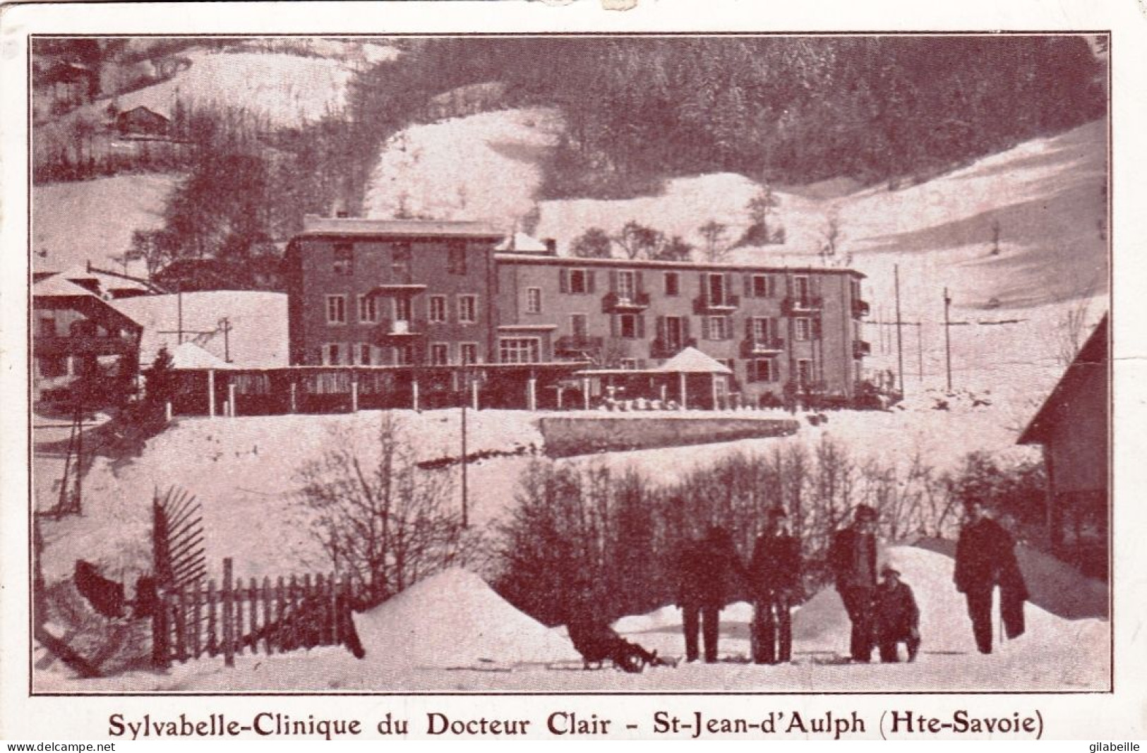 74 - Haute Savoie - SAINT JEAN D AULPH  - Sylvabelle - Clinique Du Docteur Clair - Saint-Jean-d'Aulps