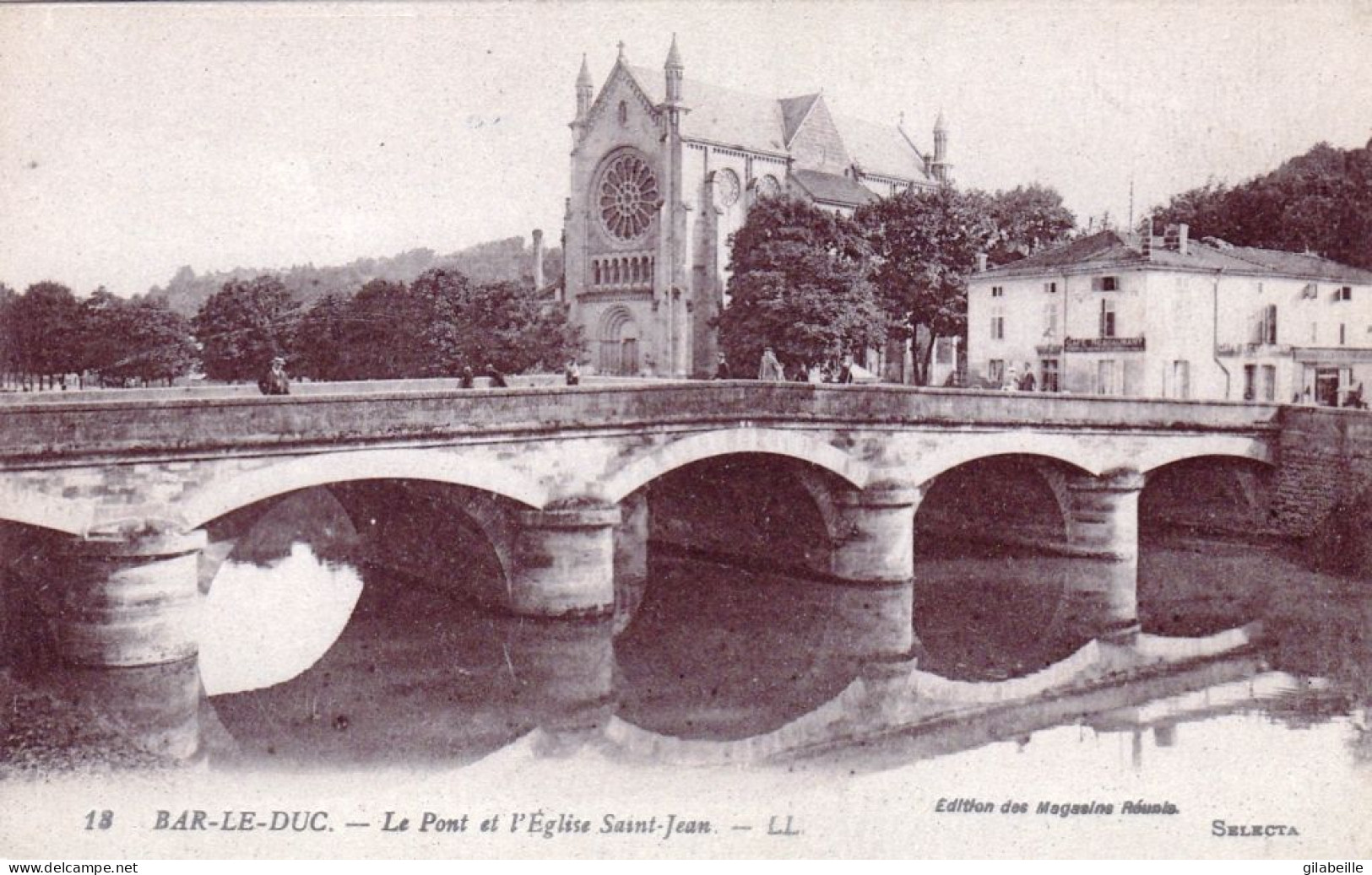 55 - Meuse - BAR Le DUC - Le Pont Et L Eglise Saint Jean - Bar Le Duc