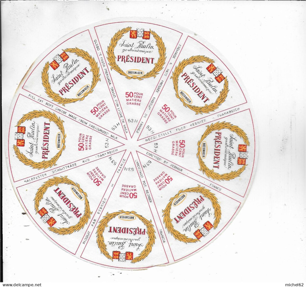 ETIQUETTE  DE  FROMAGE NEUVE   SAINT PAULIN PRESIDENT BESNIER  A257 - Cheese