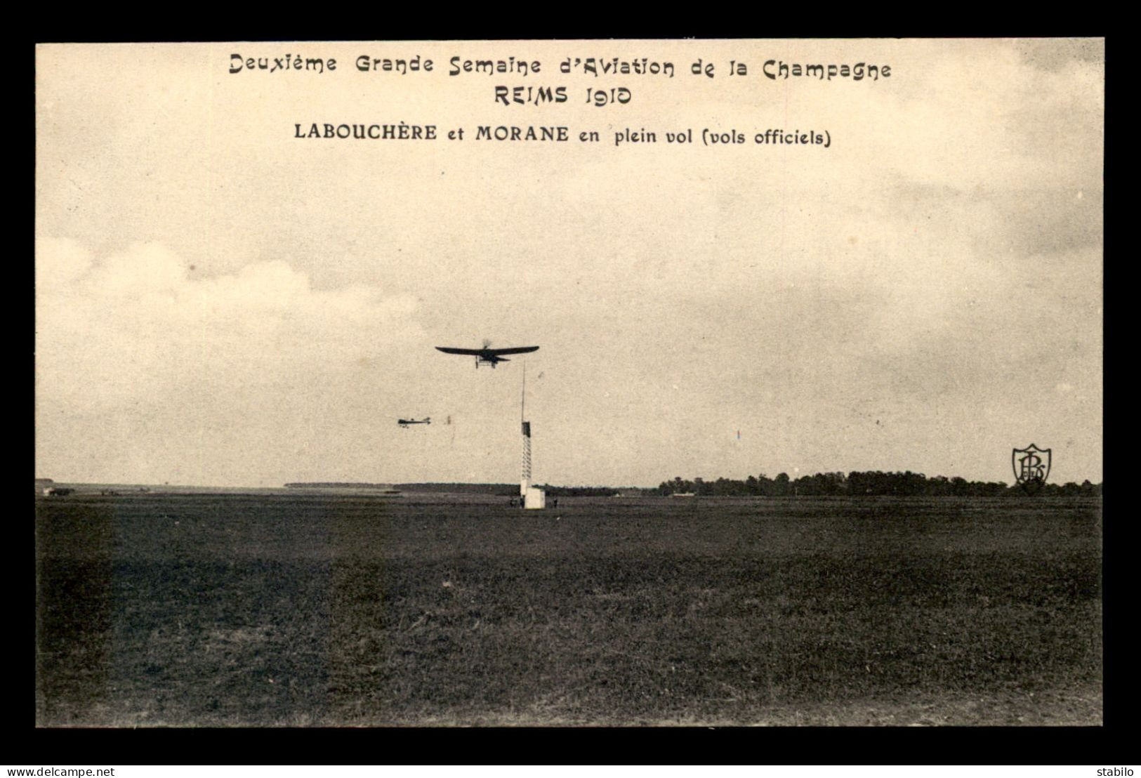 AVIATION - 2EME GRANDE SEMAINE D'AVIATION DE LA CHAMPAGNE REIMS 1910 - LABOUCHERE ET MORANE  EN VOL - ....-1914: Vorläufer