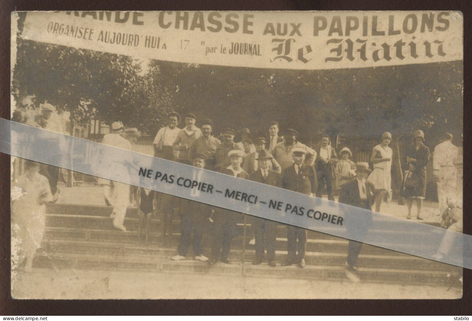 CHASSE - "GRANDE CHASSE AUX PAPILLONS" ORGANISEE PAR LE JOURNAL "LE MATIN" - CARTE PHOTO ORIGINALE - VOIR L'ETAT - Chasse