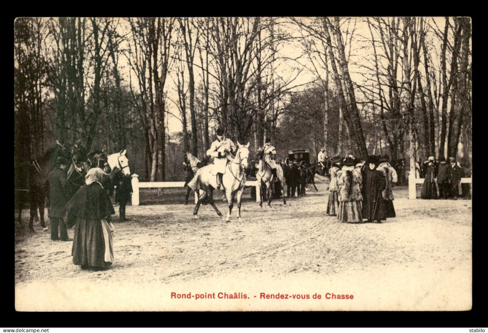 CHASSE - CHASSE A COURRE - ROND-POINT CHAALIS - LE RENDEZ-VOUS - Jagd