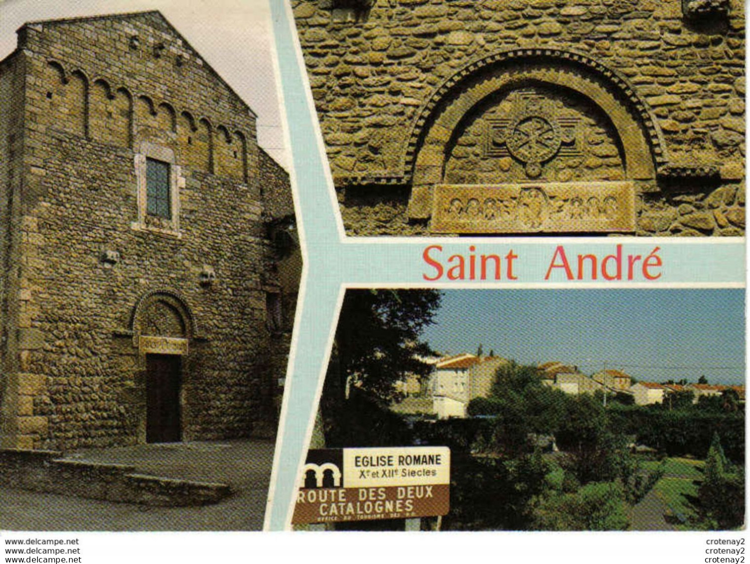 66 SAINT ANDRE Vers Argelès Sur Mer En 3 Vues Eglise Romane Village Panneau Route Des 2 Catalognes VOIR DOS - Argeles Sur Mer