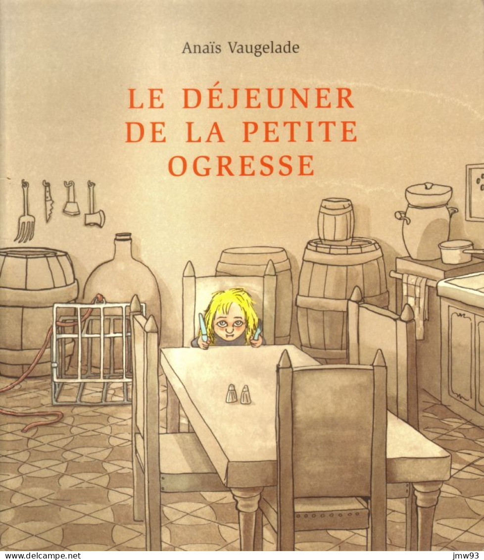 Déjeuner De La Petite Ogresse (Le) - Anaïs Vaugelade - Ecole Des Loisirs - Sonstige & Ohne Zuordnung