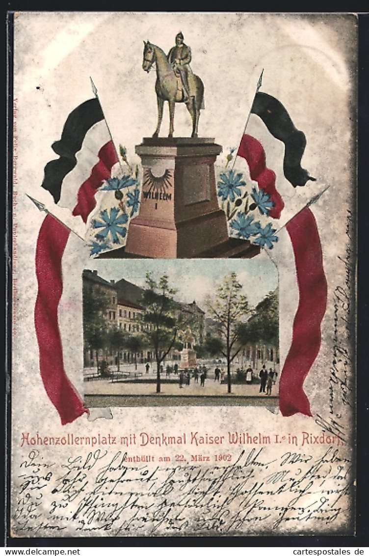 AK Rixdorf, Hohenzollernplatz Mit Denkmal Kaiser Wilhelm I. Enthüllt 1902  - Neukölln