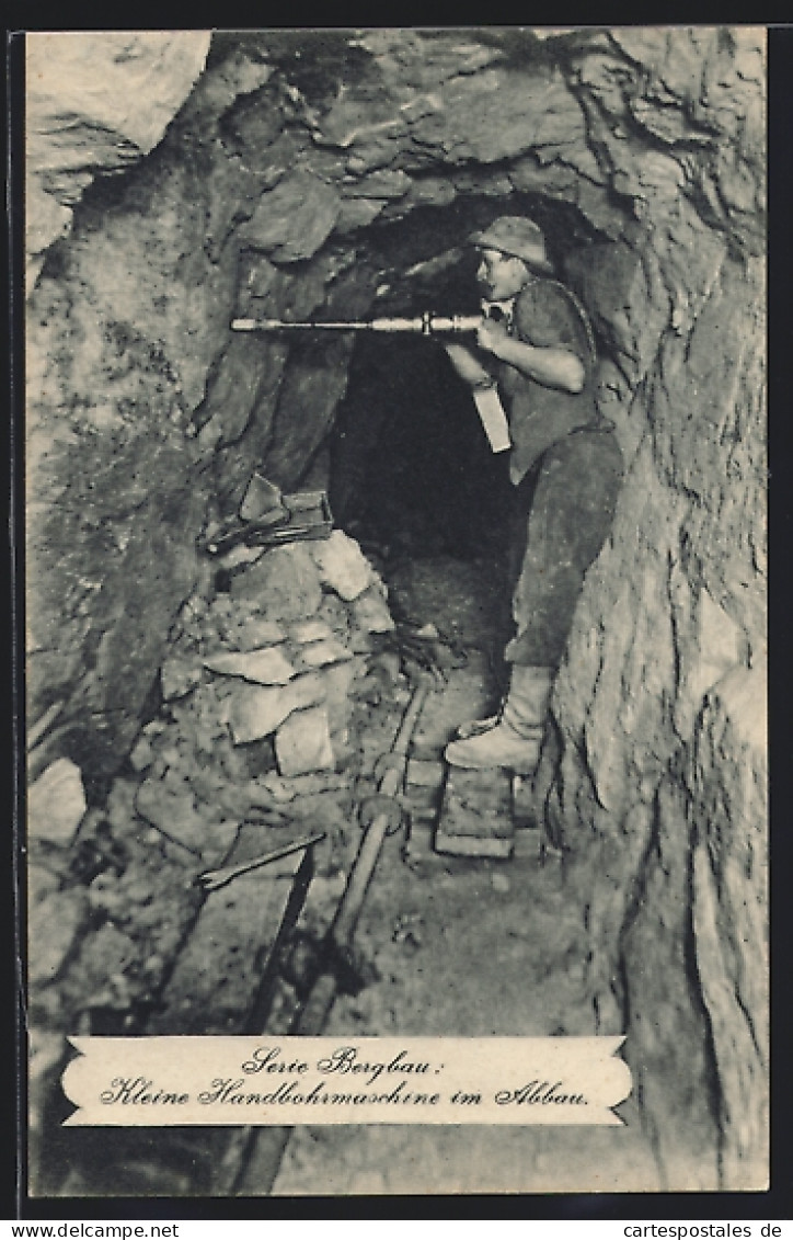 AK Bergarbeiter Mit Kleiner Handbohrmaschine Bei Der Arbeit  - Mineral