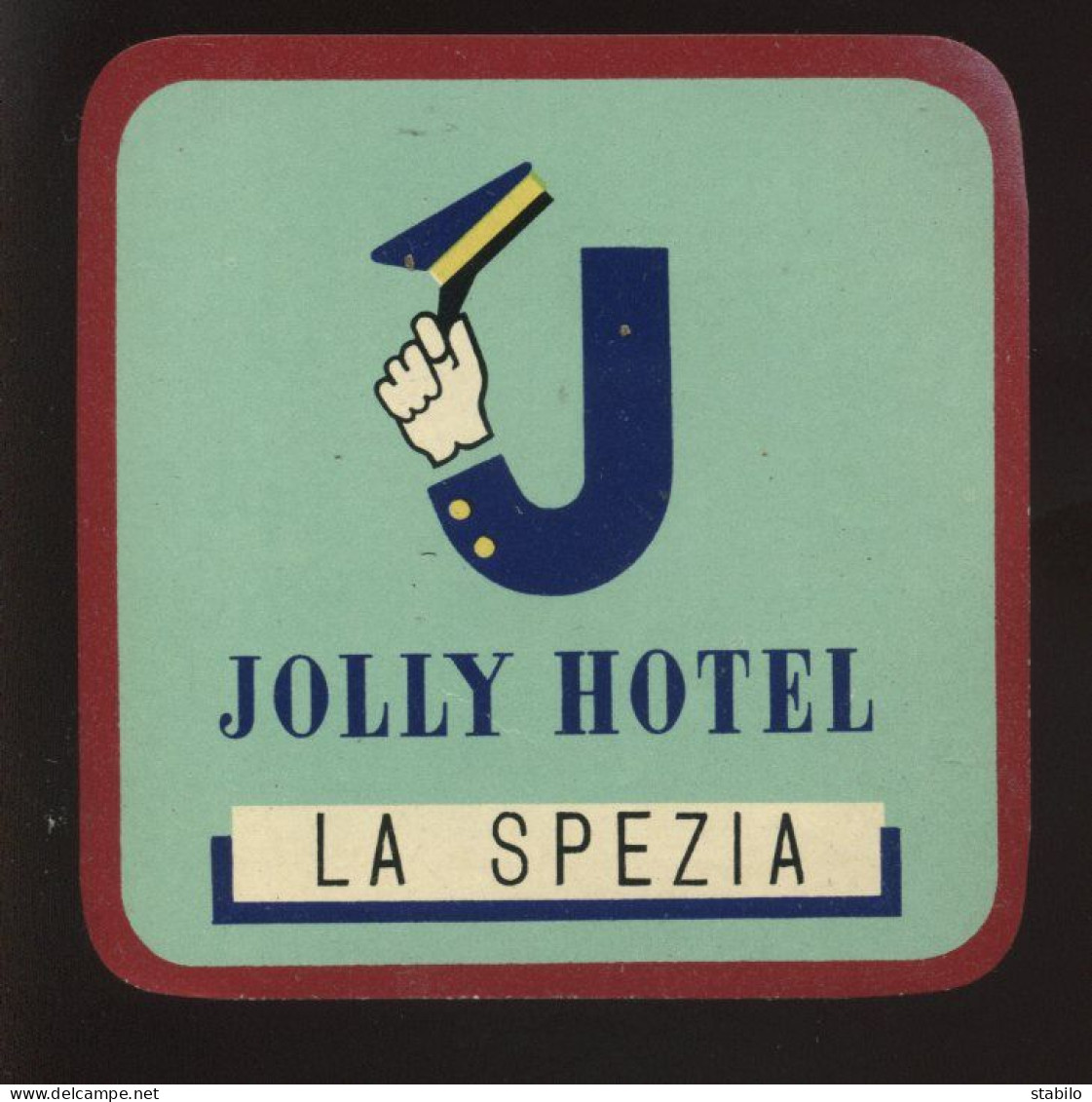 ETIQUETTE D'HOTEL - ITALIE - LA SPEZIA - JOLLY HOTEL - Reclame