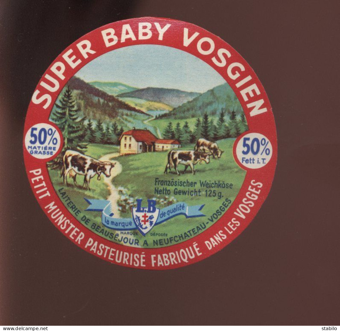 ETIQUETTE DE FROMAGE - PETIT MUNSTER SUPER BABY VOSGIEN - LAITERIE DE BEAUSEJOUR, NEUFCHATEAU (VOSGES) - Fromage