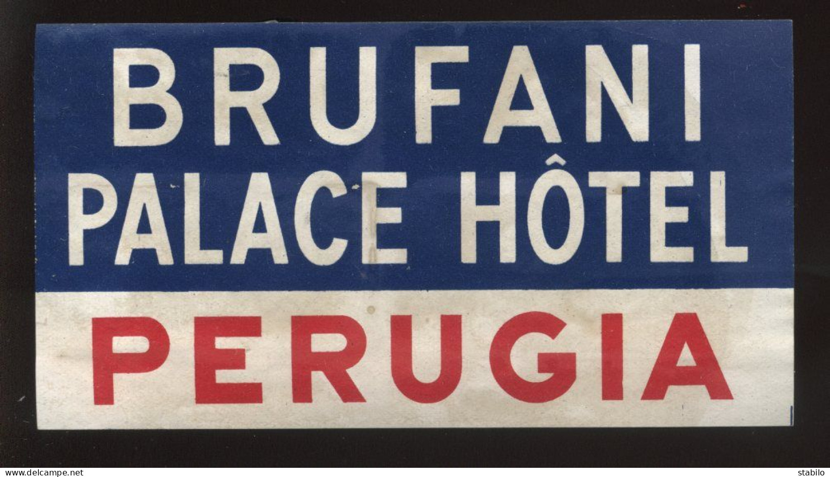 ETIQUETTE D'HOTEL - ITALIE - PERUGIA - BRUFANI PALACE HOTEL - Publicités