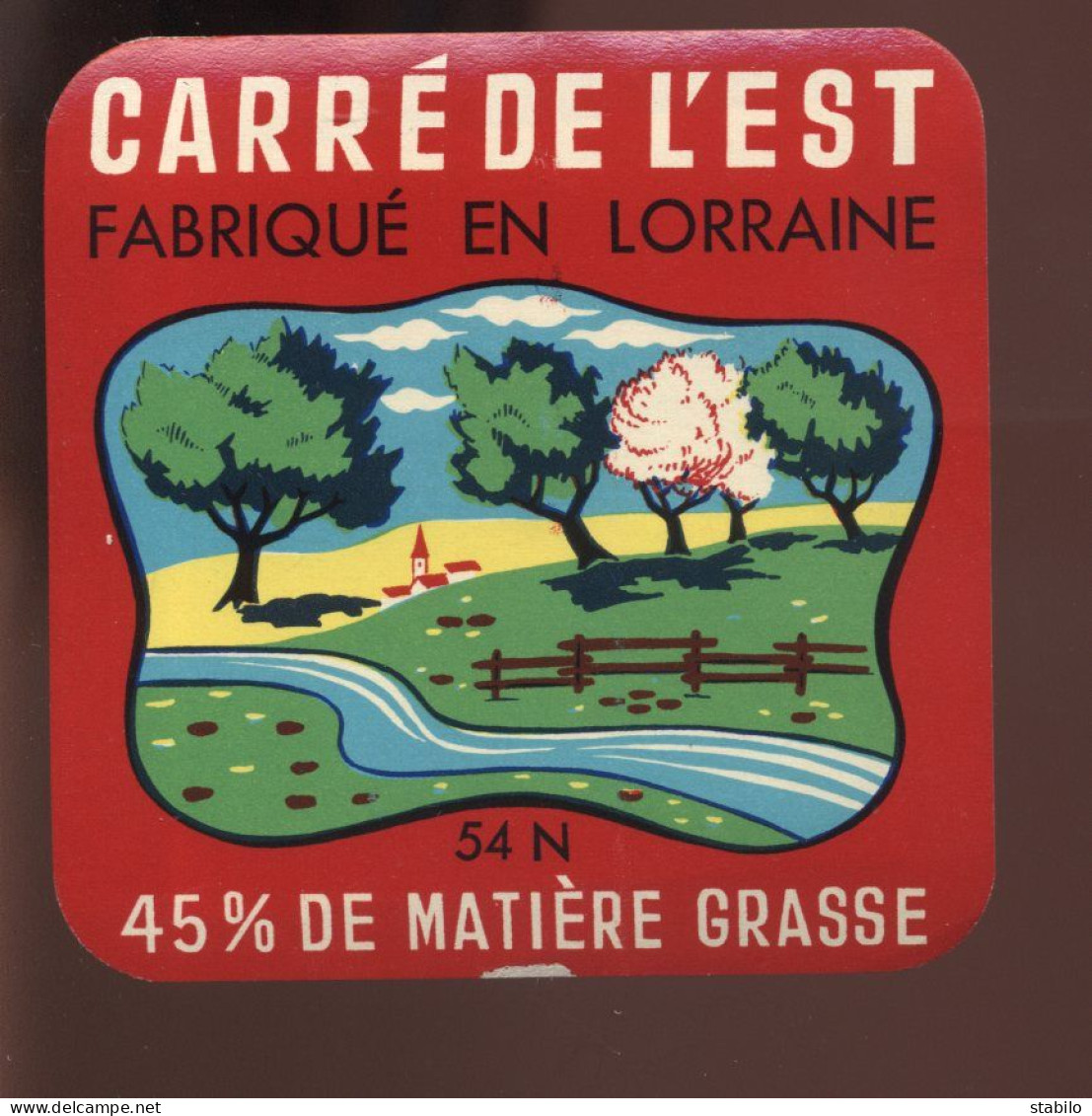 ETIQUETTE DE FROMAGE - CARRE DE L'EST - FABRIQUE EN LORRAINE 54N (MEURTHE-ET-MOSELLE) - Käse