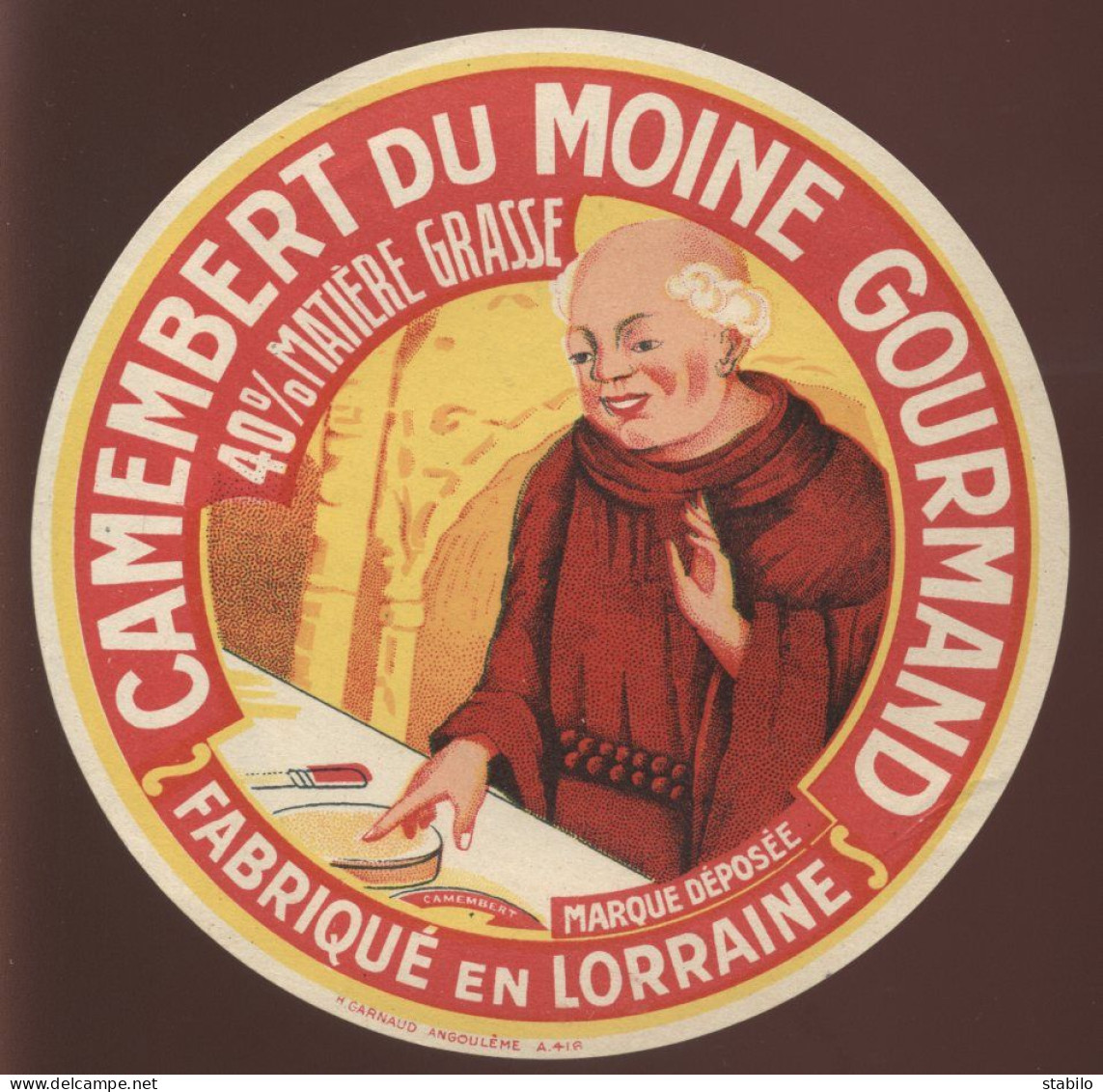 ETIQUETTE DE FROMAGE - CAMEMBERT DU MOINE GOURMAND - FABRIQUE EN LORRAINE - Käse