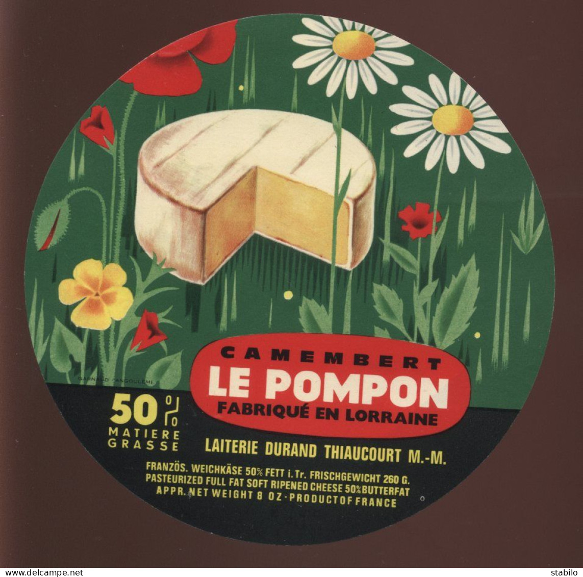ETIQUETTE DE FROMAGE - CAMEMBERT LE POMPON - FROMAGERIE DURAND, THIAUCOURT (MEURTHE-ET-MOSELLE) - Cheese