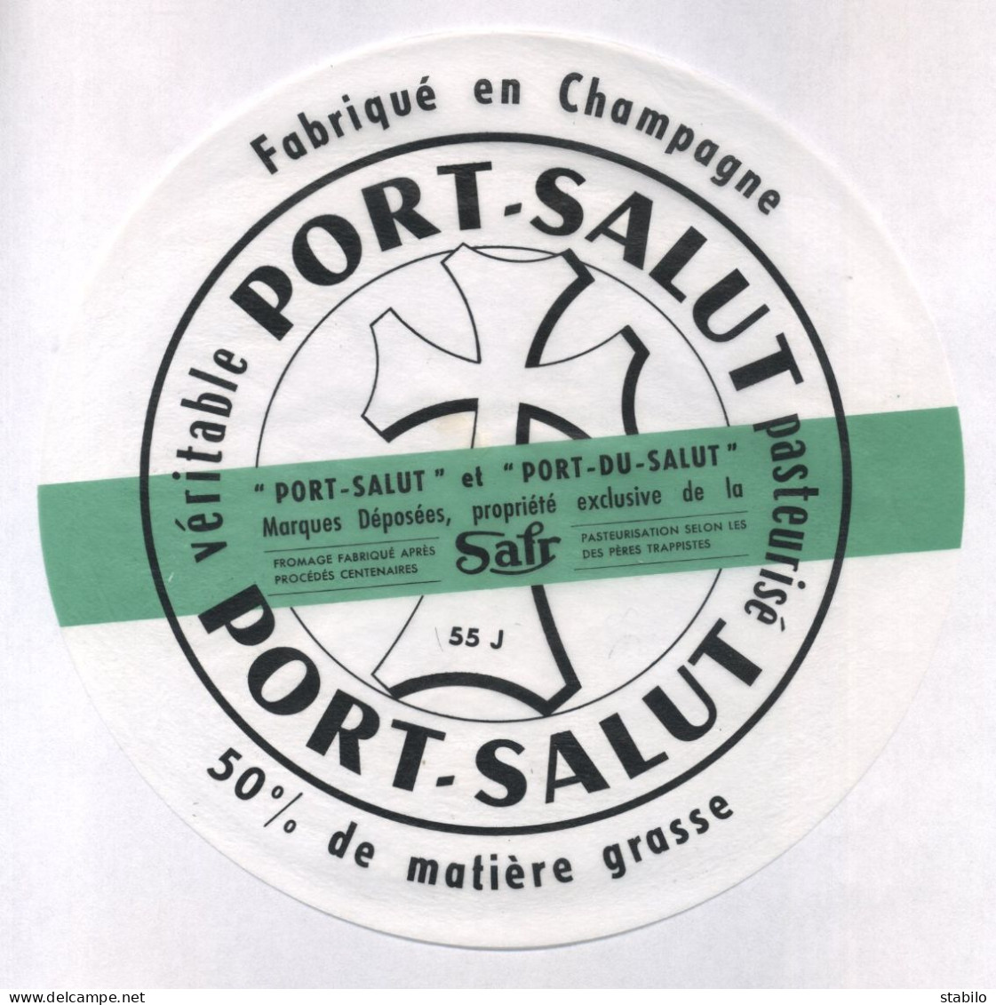ETIQUETTE DE FROMAGE - PORT SALUT - SAFR - FABRIQUE EN CHAMPAGNE 55J (MEUSE) - Formaggio