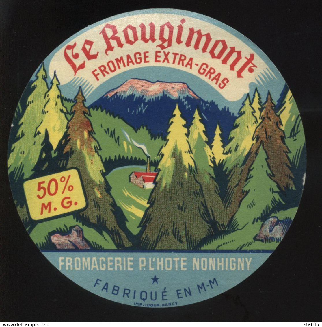 ETIQUETTE DE FROMAGE - LE ROUGIMONT - FROMAGERIE P. L'HOTE, NONHIGNY (MEURTHE ET MOSELLE) - Fromage