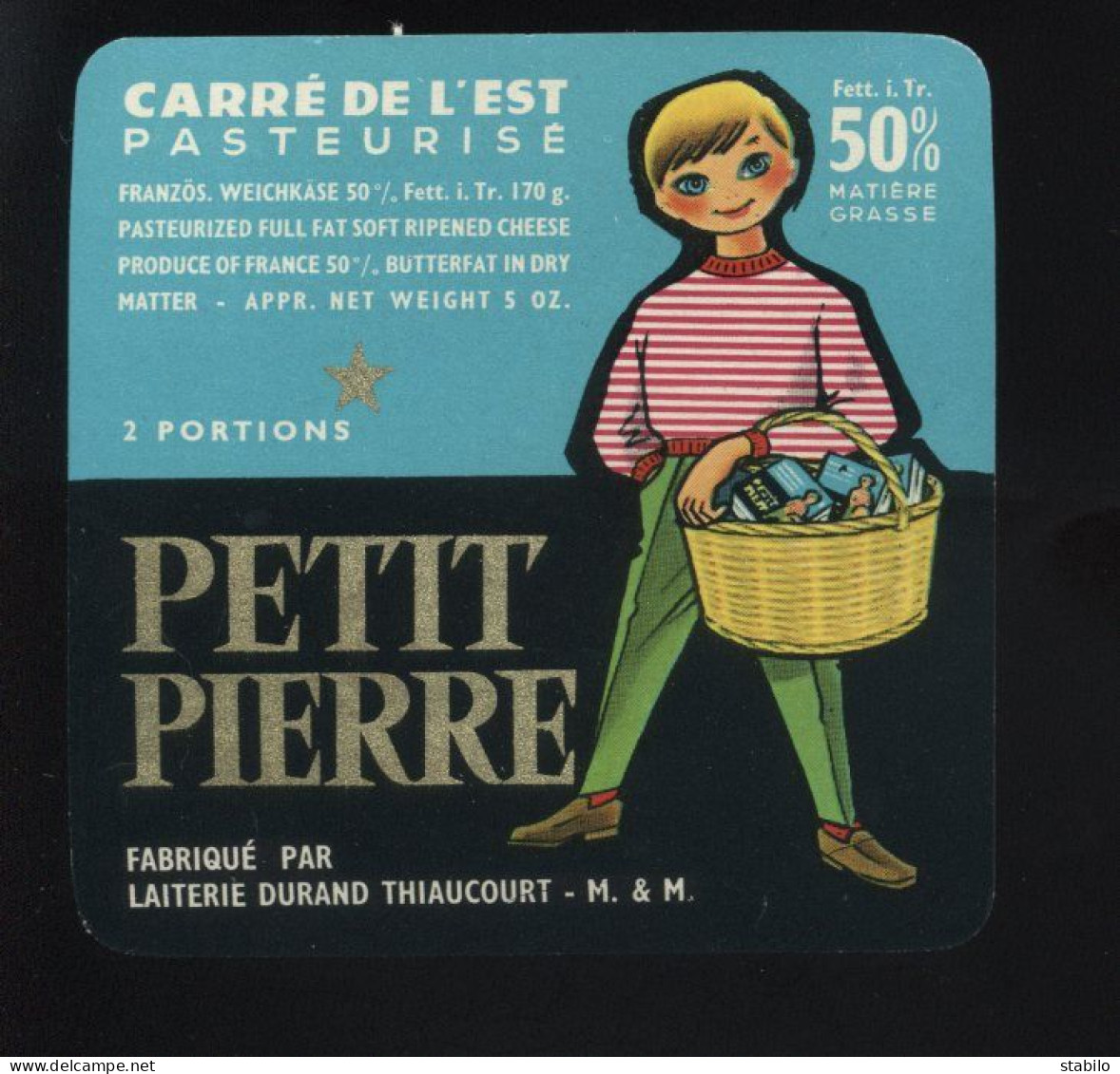 ETIQUETTE DE FROMAGE - CARRE DE L'EST PETIT PIERRE - LAITERIE DURAND, THIAUCOURT (MEURTHE ET MOSELLE) - Formaggio